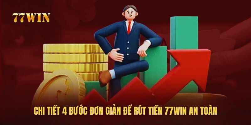 Với 4 bước đơn giản chưa đến 1 phút, ai cũng có thể rút tiền 77win Với 4 bước đơn giản chưa đến 1 phút, ai cũng có thể rút tiền 77win