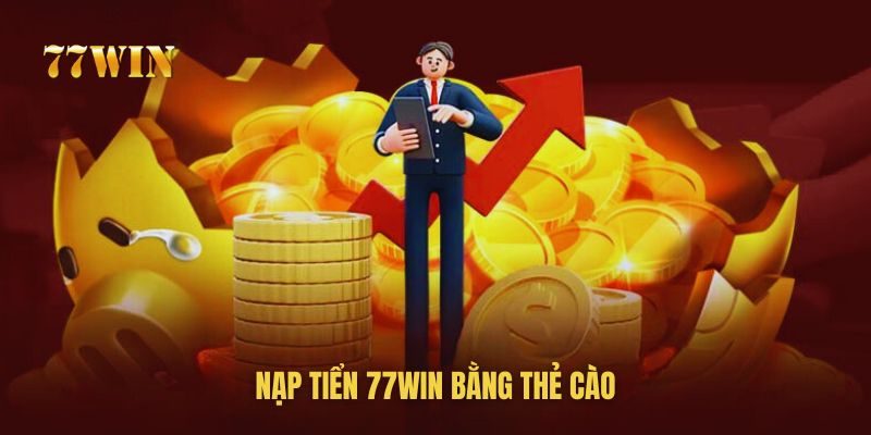 Nạp tiền vào tài khoản 77win siêu dễ với thẻ cào điện thoại Nạp tiền vào tài khoản 77win siêu dễ với thẻ cào điện thoại